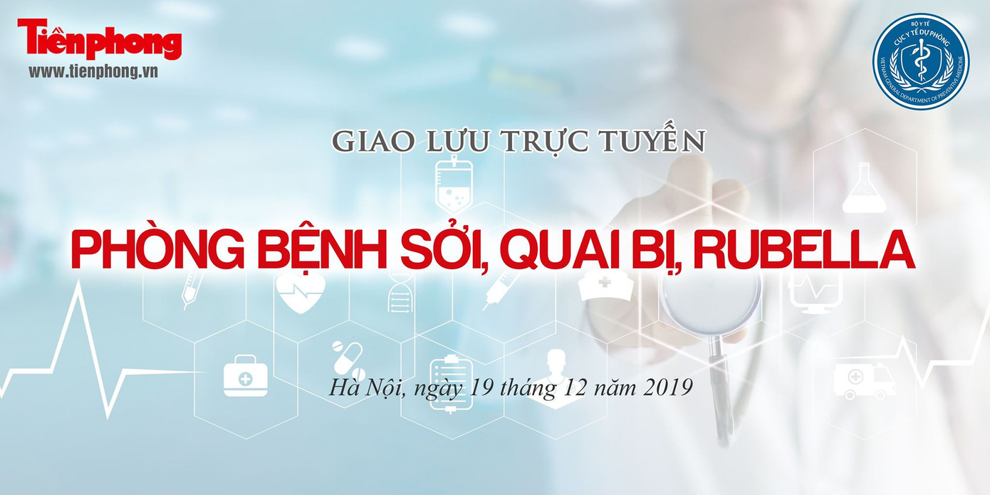 Giao lưu trực tuyến: Phòng chống bệnh Sởi - Quai bị - Rubella ảnh 8