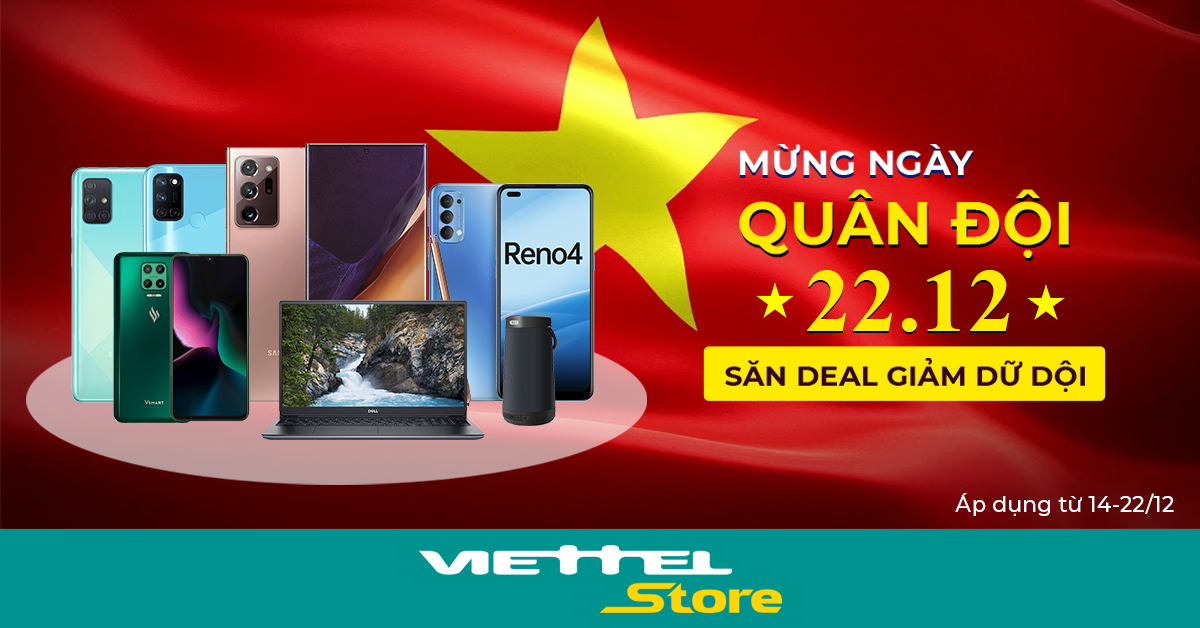 Viettel Store giảm giá sâu smartphone,đồ công nghệ mừng ngày thành lập QĐND Việt Nam ảnh 1