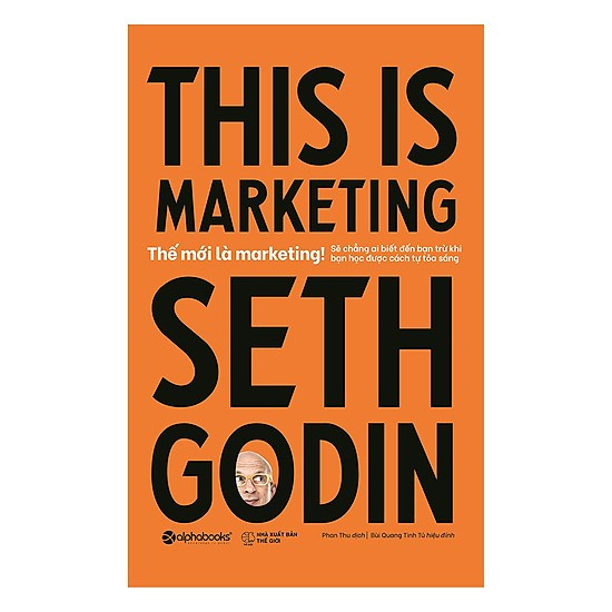 Thế mới là Marketing 6 cuốn sách nhất định không thể không đọc nếu bạn muốn theo ngành Marketing ảnh 5