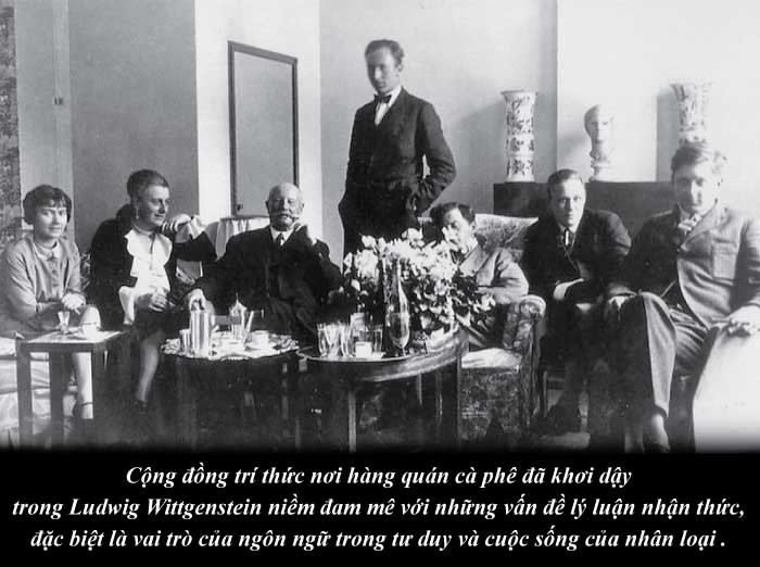 Kỳ 38: Triết gia Ludwig Wittgenstein và triết học thông qua thưởng lãm cà phê ảnh 3