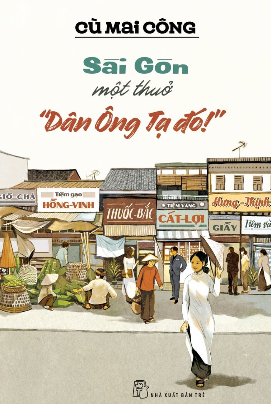 Hai cuốn sách 'độc' về Sài Gòn xưa ảnh 4