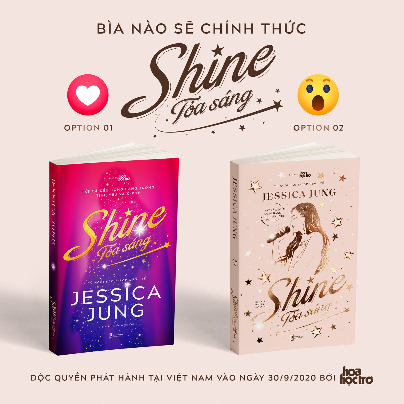 Hai phiên bản thiết kế bìa "Shine - Tỏa sáng" tại Việt Nam. Sau 6 năm rời K-Biz, Jessica Jung lại toả sáng với cuốn tiểu thuyết đầu tay “Shine“ ảnh 1