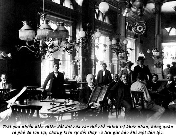 Kỳ 40: Hàng quán cà phê và hào khí dân tộc Hungary ảnh 3