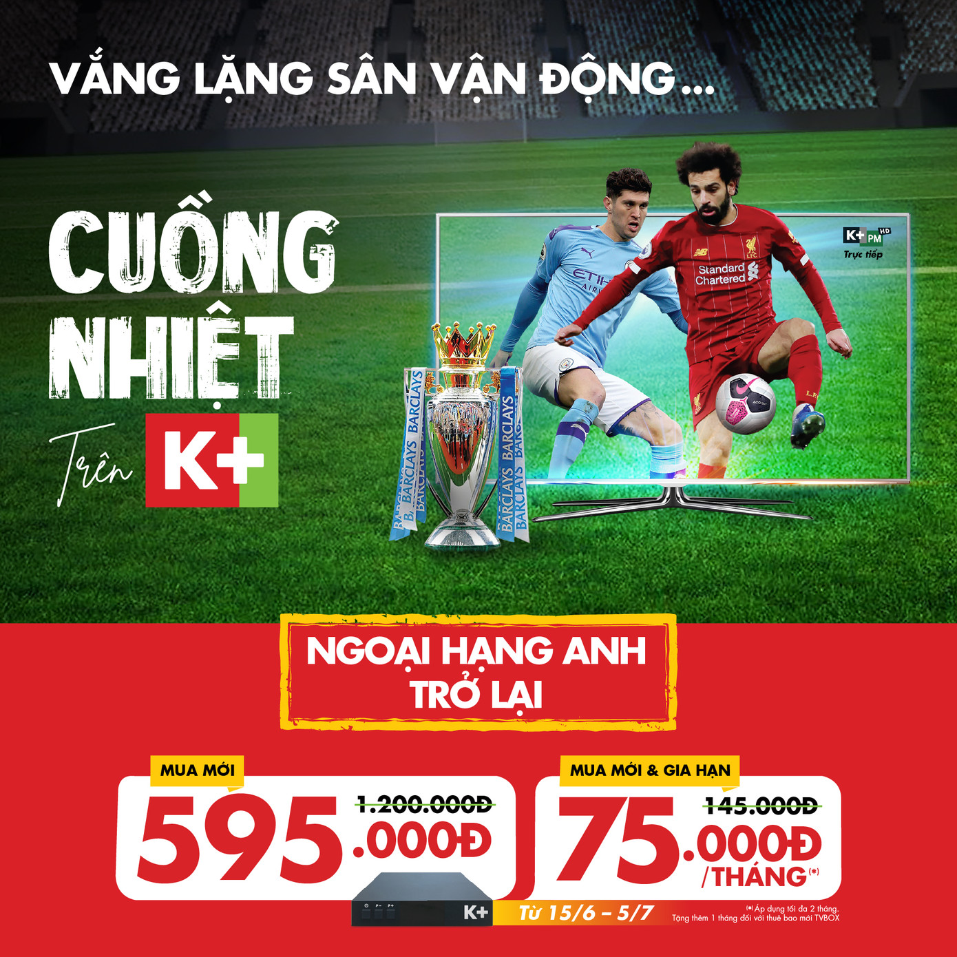 Chào đón ngoại hạng Anh trở lại, truyền hình K+ tung ưu đãi hấp dẫn ảnh 1