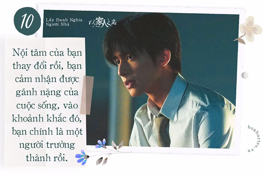 10 câu nói ý nghĩa trong “Lấy Danh Nghĩa Người Nhà” khiến bạn không khỏi nghẹn ngào ảnh 11