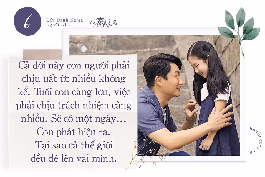 10 câu nói ý nghĩa trong “Lấy Danh Nghĩa Người Nhà” khiến bạn không khỏi nghẹn ngào ảnh 7