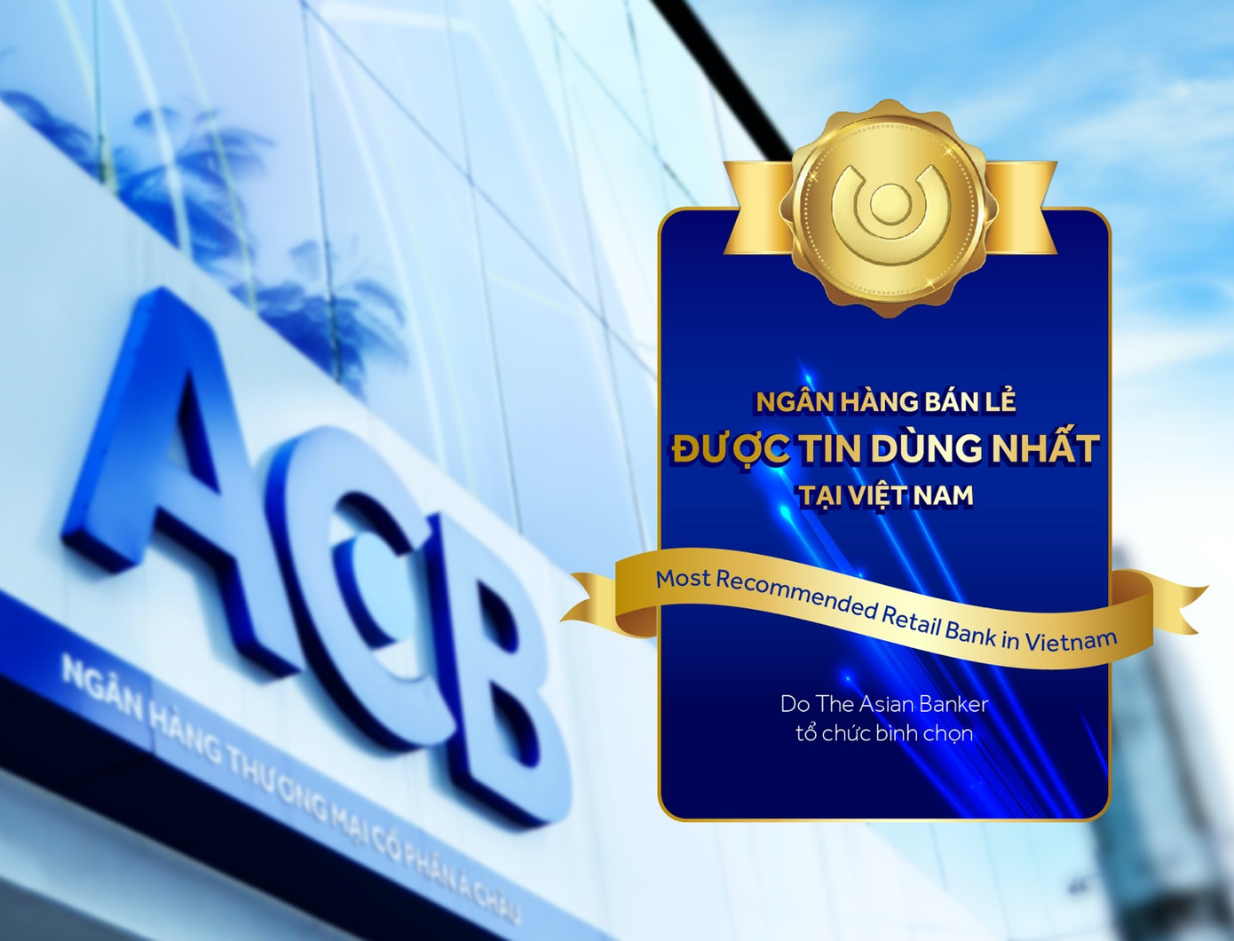 ACB: Thay đổi để được tin dùng nhất Việt Nam và hạng 10 Châu Á – Thái Bình Dương ảnh 1