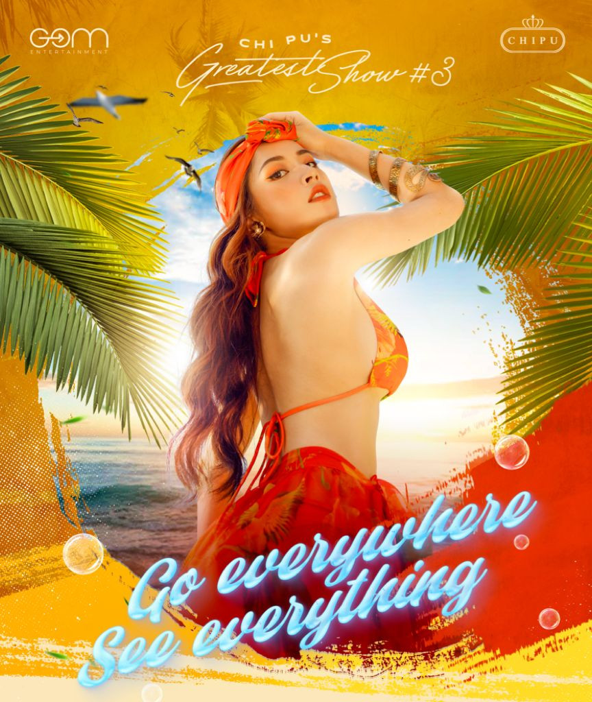 Chi Pu gợi cảm, thả dáng giữa biển xanh cát trắng trong poster của Greatest Show số thứ 3 ảnh 3