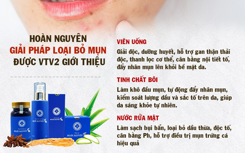 Mụn trứng cá Hoàn Nguyên được VTV2 khuyên dùng ảnh 3