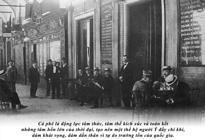 Kỳ 28: Cà phê và những 'Thanh niên Italia' thống nhất nước Ý ảnh 4