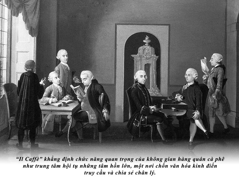 Kỳ 26: Il Caffè - diễn ngôn của giới trí thức khai sáng ảnh 2