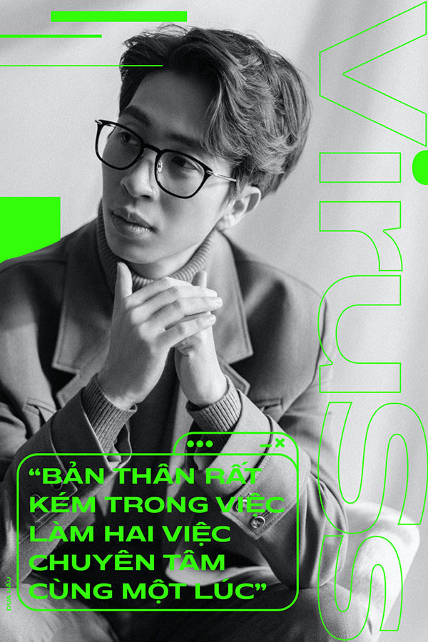 ViruSs: “Sau một mối tình tan vỡ, mình cũng buồn nhưng sẽ nhanh chóng cất vào ngăn riêng” ảnh 4