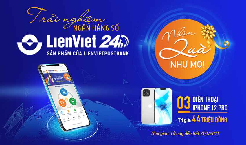 Trải nghiệm LienViet24h: Nhận quà như mơ, biết đâu trúng iPhone 12 Pro Max! ảnh 1