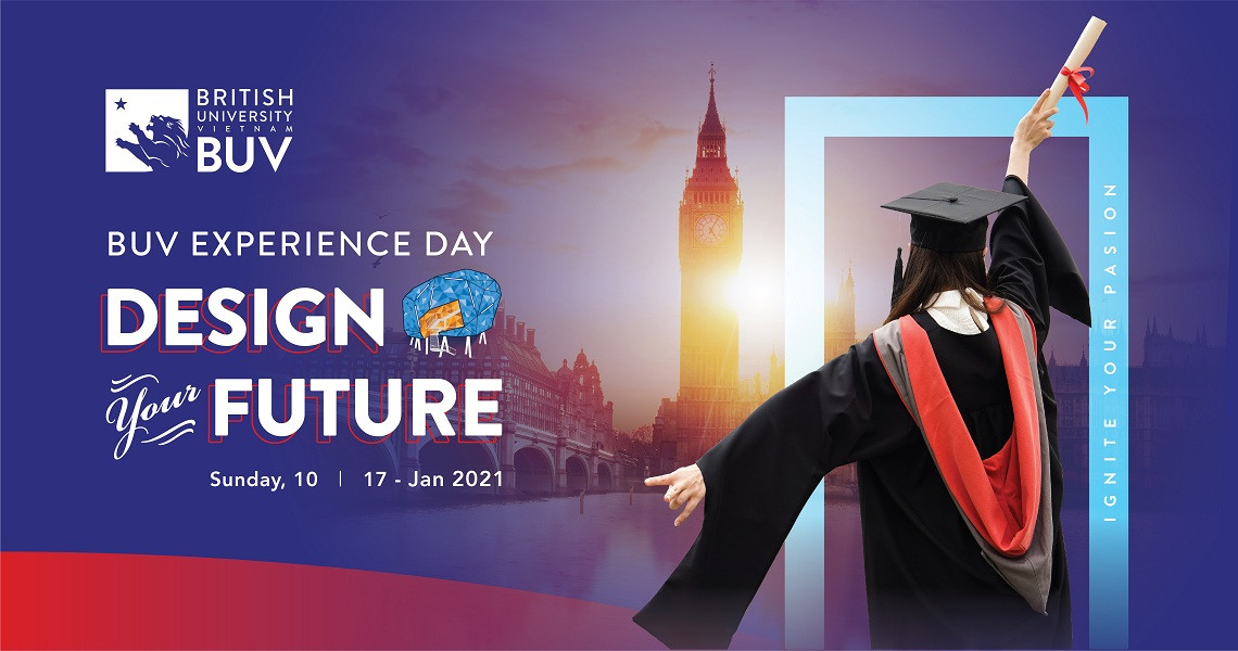 Chuỗi sự kiện trải nghiệm BUV Experience Day với chủ đề Design Your Future giúp các bạn học sinh bật nguồn đam mê và tự tin quyết định tương lai của chính mình Chương trình học bổng Đại sứ Vương quốc Anh chính thức nhận hồ sơ cho năm học 2021 ảnh 1