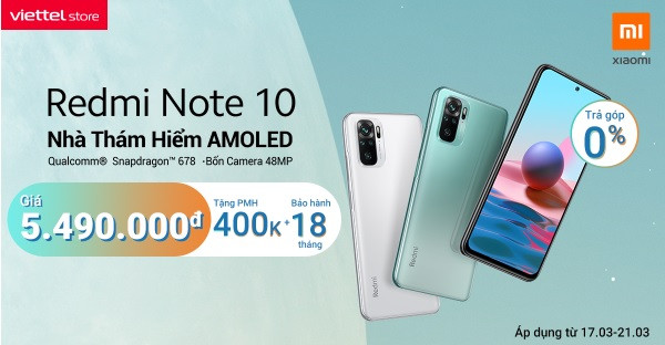 ‘Chào sân’ thị trường, Xiaomi Redmi Note 10 series có ưu đãi khủng tại Viettel Store ảnh 2