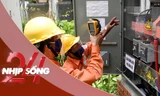 NHỊP SỐNG 24: Điện lực cảnh báo hóa đơn tiền điện tháng 2 tăng vọt