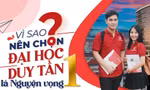 Vì sao nên chọn Đại học Duy Tân là nguyện vọng 1?