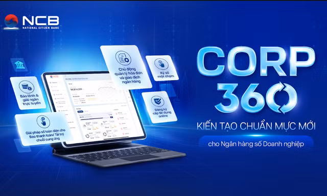 Khám phá những tính năng mới hữu ích cho doanh nghiệp trên nền tảng Corp360 của NCB