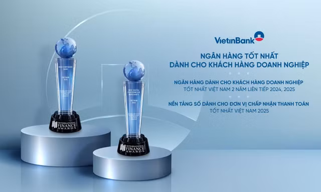 VietinBank ghi dấu ấn quốc tế với “cú đúp” giải thưởng ngân hàng doanh nghiệp