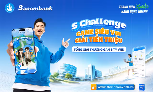 Học tài chính, săn quà khủng cùng “S Challenge” của Sacombank