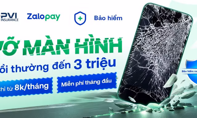 Đón lễ lớn – Miễn phí tháng đầu tiên Bảo hiểm Rơi vỡ màn hình điện thoại từ Zalopay và Bảo hiểm PVI