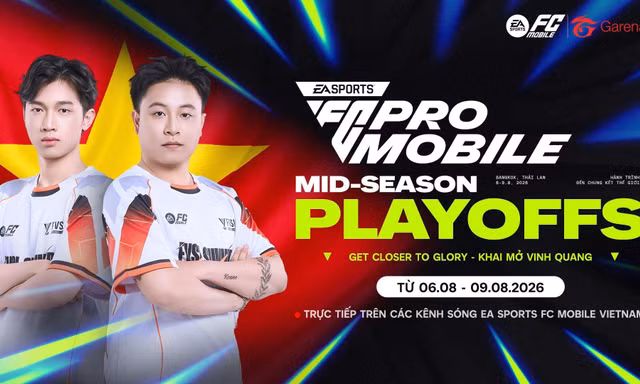 FC Mobile Việt Nam lần đầu bước ra đấu trường thế giới: Cơ hội để Việt Nam sở hữu tới 4 suất tại Giải Vô địch Thế giới 