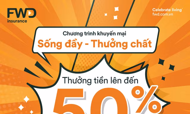 FWD Việt Nam tặng thưởng đến 50% phí bảo hiểm năm đầu cho khách hàng