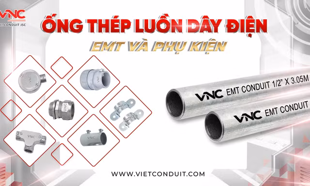 Ống thép luồn dây điện EMT Vietconduit tiêu chuẩn UL 797: Giải pháp an toàn cho hạ tầng trọng điểm