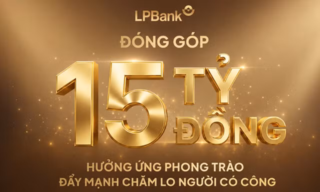 LPBank đóng góp 15 tỷ đồng chăm lo người có công, nối dài hành trình 'Đền ơn đáp nghĩa'