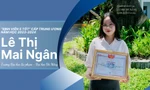 'Sinh viên 5 tốt' cấp Trung ương Lê Thị Mai Ngân: Trưởng thành từ đam mê và cống hiến