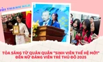 Bùi Thanh Nga: Tỏa sáng từ Quán quân 'Sinh viên thế hệ mới 2024' đến nữ đảng viên trẻ Thủ đô 2025 
