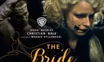 The Bride! - câu chuyện tình yêu mãnh liệt giữa hai cá thể dị biệt