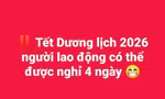 Xôn xao thông tin Tết Dương lịch 2026 được nghỉ 4 ngày 