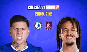 Nhận định Chelsea vs Burnley, 22h00 ngày 21/2: Không được phép vấp ngã