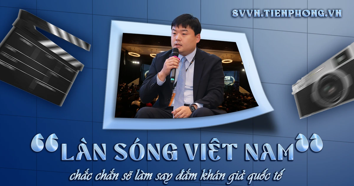 'Làn sóng Việt Nam' chắc chắn sẽ làm say đắm khán giả quốc tế