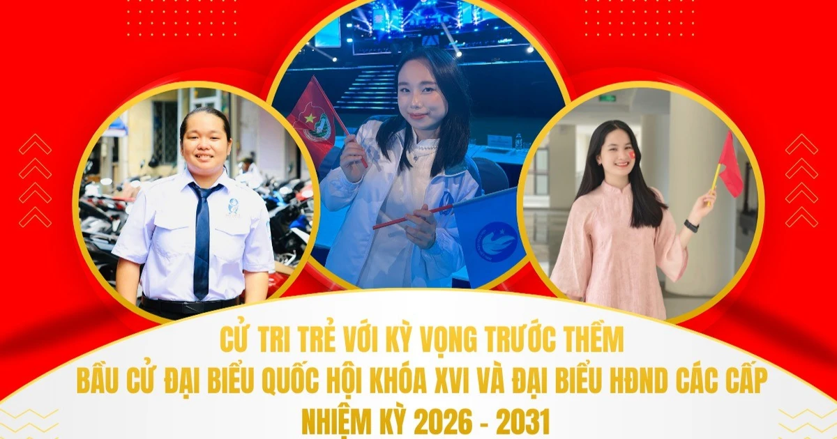 Cử tri trẻ với kỳ vọng trước thềm bầu cử đại biểu Quốc hội khóa XVI và đại biểu HĐND các cấp nhiệm kỳ 2026 - 2031