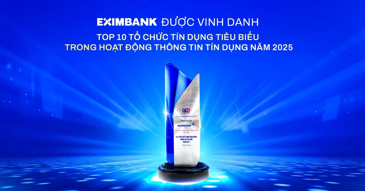 Eximbank được vinh danh là tổ chức tín dụng tiêu biểu trong hoạt động thông tin tín dụng năm 2025