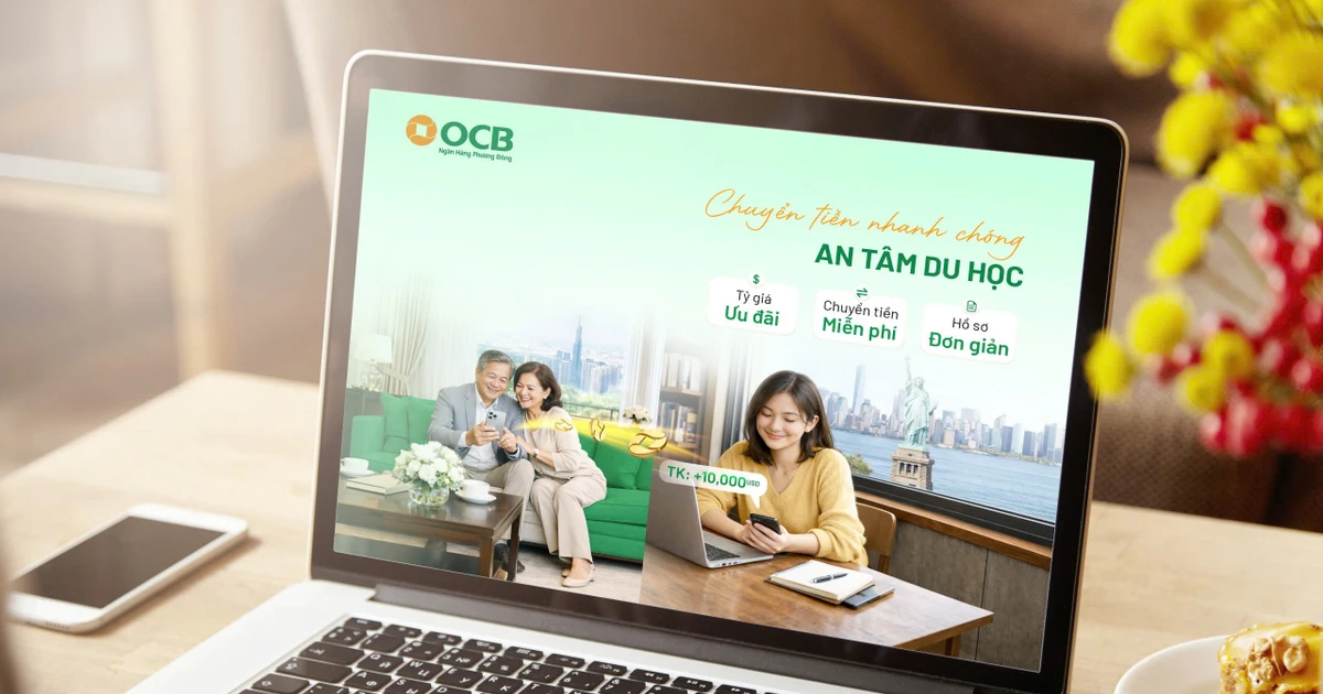 Chuyển tiền quốc tế mùa du học: OCB miễn phí 100%, tỷ giá cạnh tranh