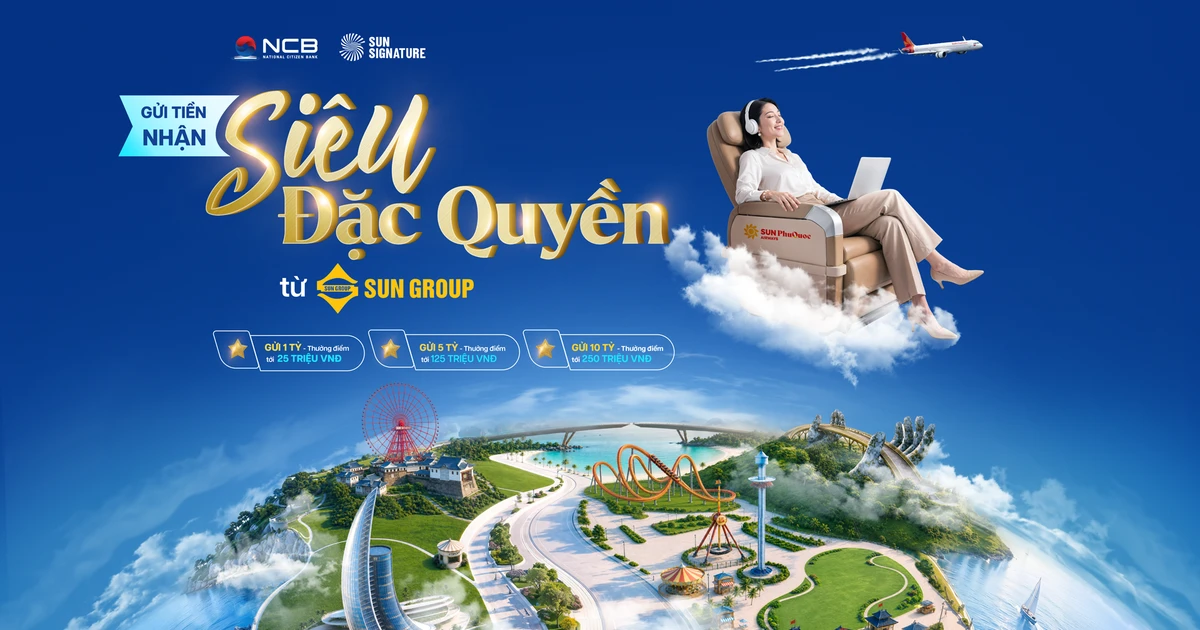 NCB ra mắt sản phẩm tiết kiệm siêu đặc quyền, kết nối hệ sinh thái trải nghiệm hàng đầu Việt Nam