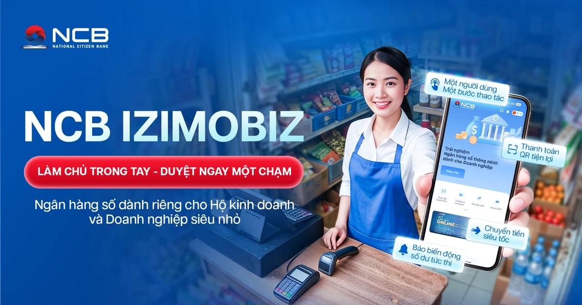 NCB giới thiệu phiên bản ngân hàng số 'một chạm' dành riêng cho hộ kinh doanh và doanh nghiệp siêu nhỏ