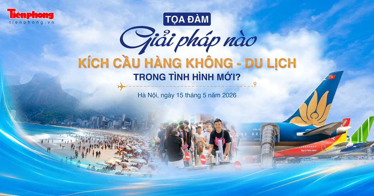 Sáng mai, Tiền Phong tọa đàm nhiều vấn đề 'nóng' về hàng không, du lịch