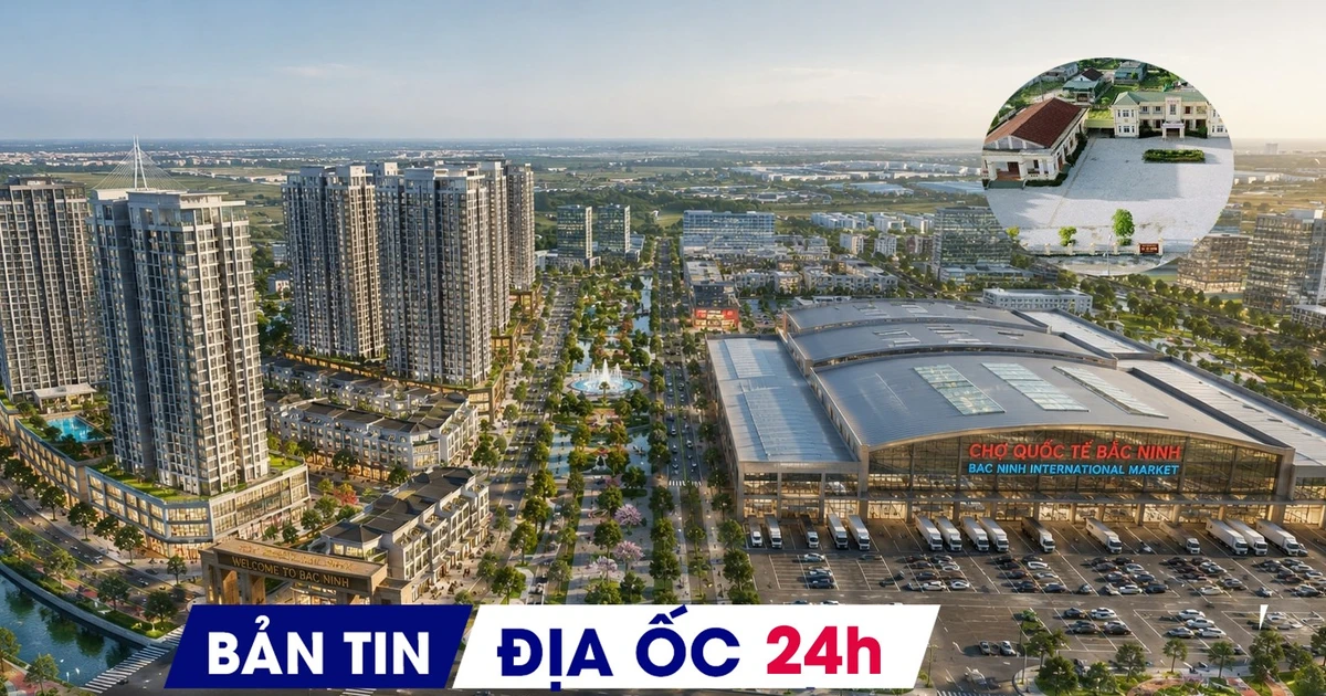 Địa ốc 24H: Xử lý dứt điểm nhà đất dôi dư sau sáp nhập; đại đô thị và chợ quốc tế 31.000 tỷ đồng tìm chủ
