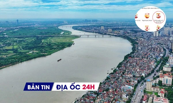 Địa ốc 24H: Hà Nội gia hạn thủ tục 6 dự án lớn; sổ đỏ đã hiển thị trên VNeID