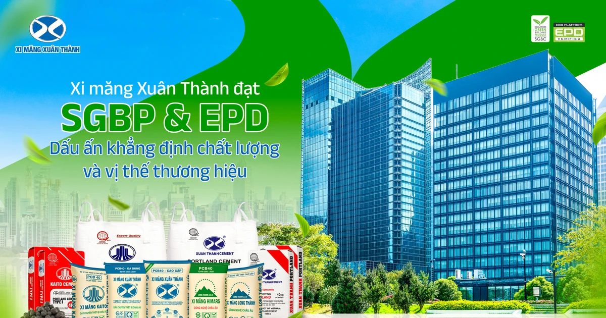 Xi Măng Xuân Thành đạt SGBP và EPD: Dấu ấn khẳng định chất lượng và vị thế thương hiệu