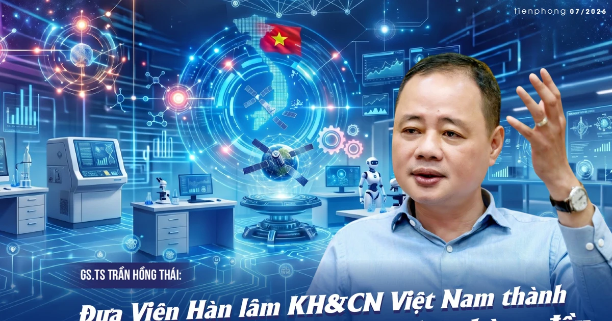 GS.TS Trần Hồng Thái: Đưa Viện Hàn lâm KH&CN Việt Nam thành điểm đến của các nhà khoa học hàng đầu