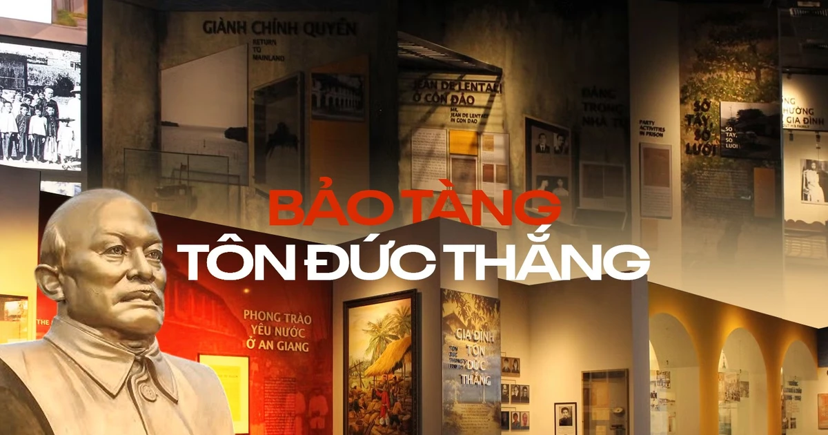 Tham quan Bảo tàng Tôn Đức Thắng: Hiểu về cuộc đời gắn liền với lịch sử của Bác Tôn