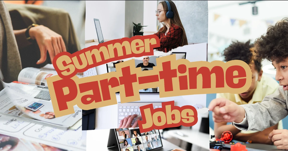 Summer Part Time Jobs - công việc bán thời gian mùa hè vào đề thi Tiếng Anh