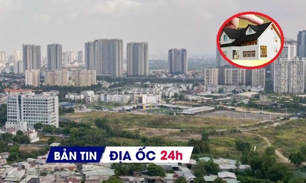 Địa ốc 24H: Loại dự án khỏi danh sách thí điểm làm nhà ở thương mại; truy thu thuế người bán nhà kê khai 'giá ảo'