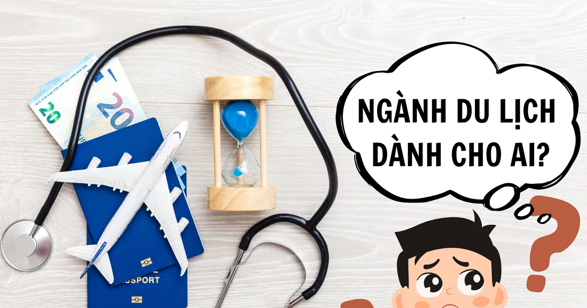 Gỡ rối chọn nghề cho sĩ tử 2K8: Người “hướng nội” có hợp với ngành Du lịch?