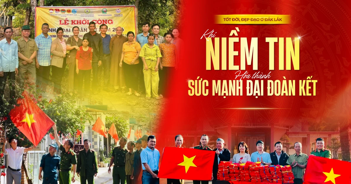 Tốt đời, đẹp đạo ở Đắk Lắk: Khi niềm tin hóa thành sức mạnh đại đoàn kết
